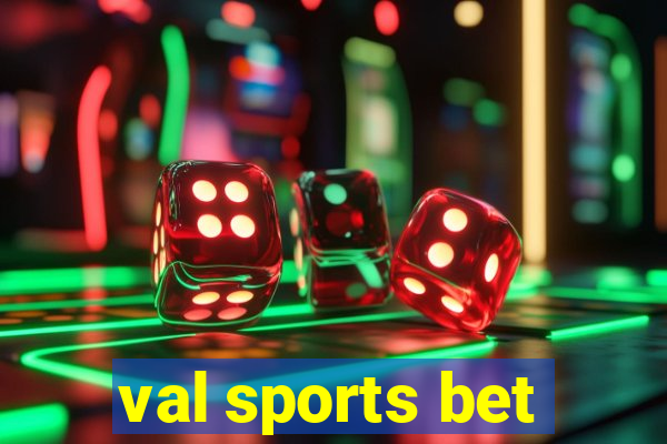 val sports bet